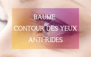 DIY Baume Contour Yeux Anti-Rides | MA PLANETE BEAUTE